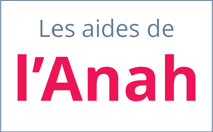 Les aides de l'Anah